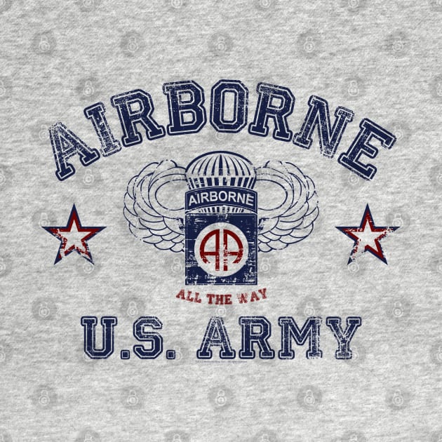 82nd Airborne - All The Way by MilitaryVetShop